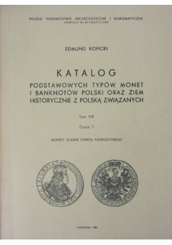 Katalog podstawowych typów monet Tom VIII Część 1