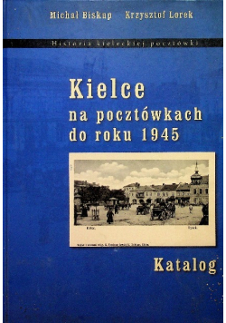 Kielce na pocztówkach do roku 1945