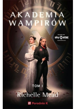 Akademia wampirów Tom 1