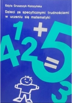 Dzieci ze specyficznymi trudnościami w uczeniu się matematyki