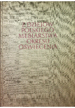 Z dziejów polskiego meblarstwa okresu oświecenia