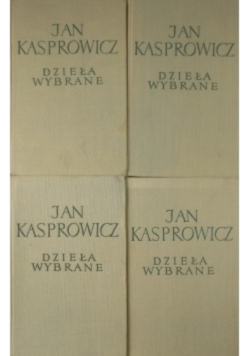 Kasprowicz Dzieła wybrane Tom I do IV