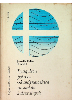 Tysiąclecie polsko - skandynawskich stosunków kulturalnych