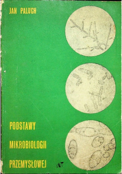Podstawy mikrobiologii przemysłowej