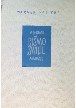 A jednak Pismo Święte ma rację