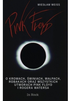 Pink Floyd O krowach świniach małpach robakach