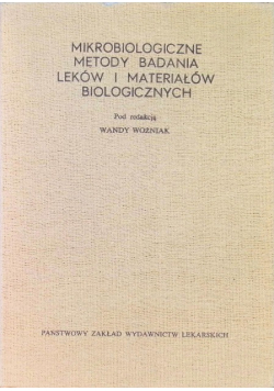 Mikrobiologiczne metody badania leków i materiałów biologicznych