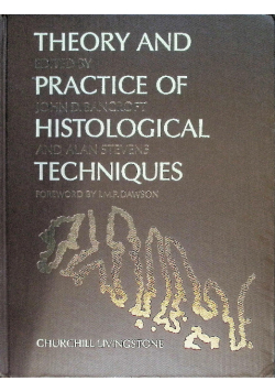 Theory and practice of histological techniques