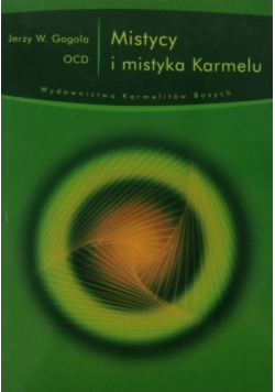 Mistycy i mistyka Karmelu