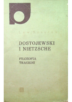 Dostojewski i Nietzsche filozofia tragedii