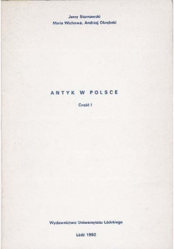 Antyk w Polsce, Część I