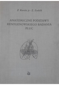 Anatomiczne podstawy rentgenowskiego badania płuc
