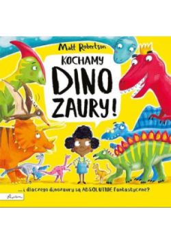 Kochamy dinozaury !