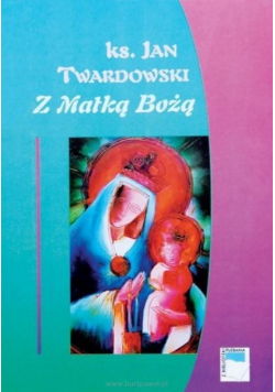 Z Matką Bożą