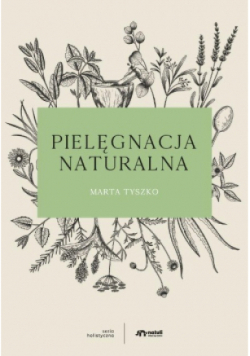 Pielęgnacja naturalna