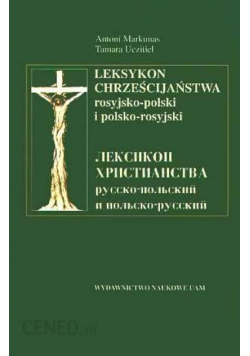 Leksykon chrześcijaństwa rosyjsko - polski i polsko - rosyjski