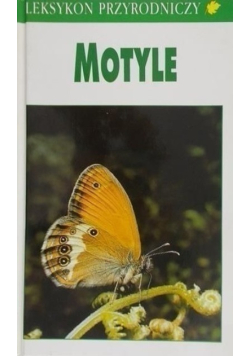 Motyle. Leksykon przyrodniczy