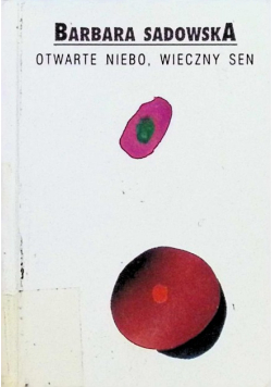 Otwarte niebo, wieczny sen