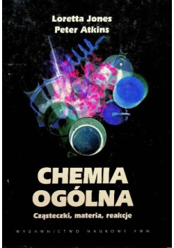 Chemia ogólna Cząsteczki, materia, reakcje