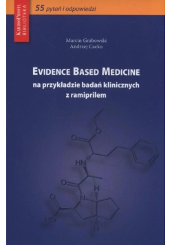 Evidence Based Medicine na przykładzie badań klinicznych z ramiprilem