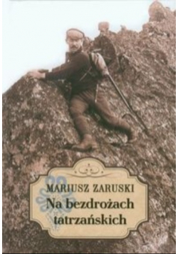 Na bezdrożach tatrzańskich