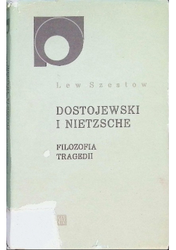 Dostojewski i Nietzsche filozofia tragedii