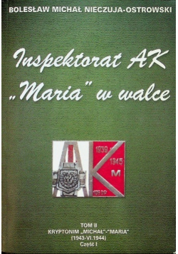 Inspektorat AK Maria w walce Tom II Część I