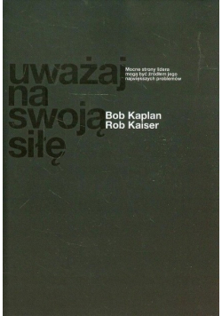 Uważaj na swoją siłę