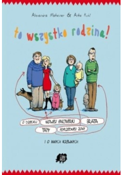 To wszystko rodzina