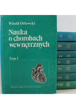 Nauka o chorobach wewnętrznych Tom 1 do 8