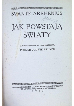 Jak powstają światy 1910 r.
