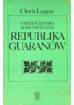 Chrześcijańska komunistyczna republika Guaranów