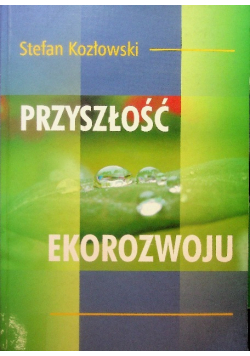 Przyszłość ekorozwoju
