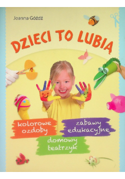 Dzieci to lubią