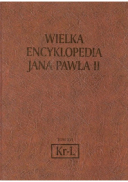 Wielka Encyklopedia Jana Pawła II Tom XVI Kr-L