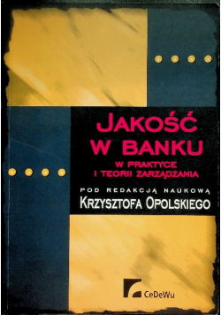 Jakość w banku w praktyce i teorii zarządzania