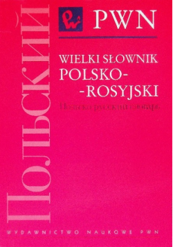 Wielki słownik polsko - rosyjski