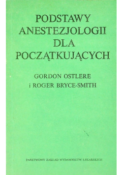 Podstawy anestezjologii dla początkujących