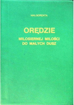 Orędzie miłosiernej miłości do małych dusz