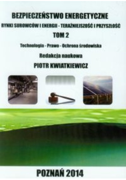 Bezpieczeństwo energetyczne Tom 2