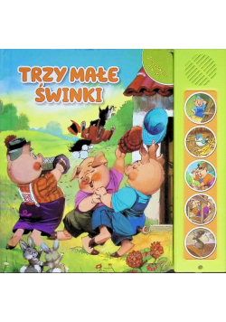 Zaczarowane dźwięki. Trzy małe świnki