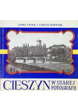 Cieszyn w starej fotografii