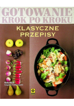 Klasyczne przepisy Gotowanie krok po kroku