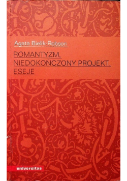 Romantyzm niedokończony projekt Eseje