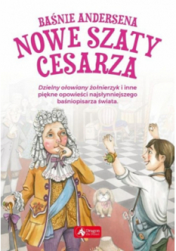 Baśnie Andersena. Nowe szaty cesarza