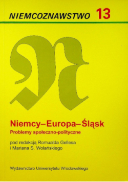 Niemcy Europa Śląśk Problemy społeczno polityczne
