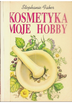 Kosmetyka moje hobby