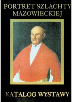 Portrety szlachty mazowieckiej Katalog wystawy