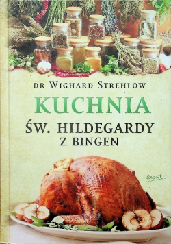 Kuchnia Św Hildegardy z Bingen
