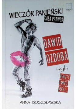 Wieczór panieński cała prawda